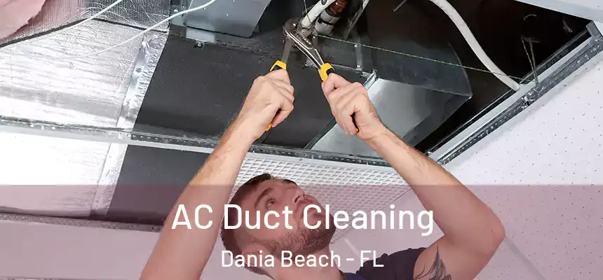 AC Duct Cleaning Dania Beach - FL