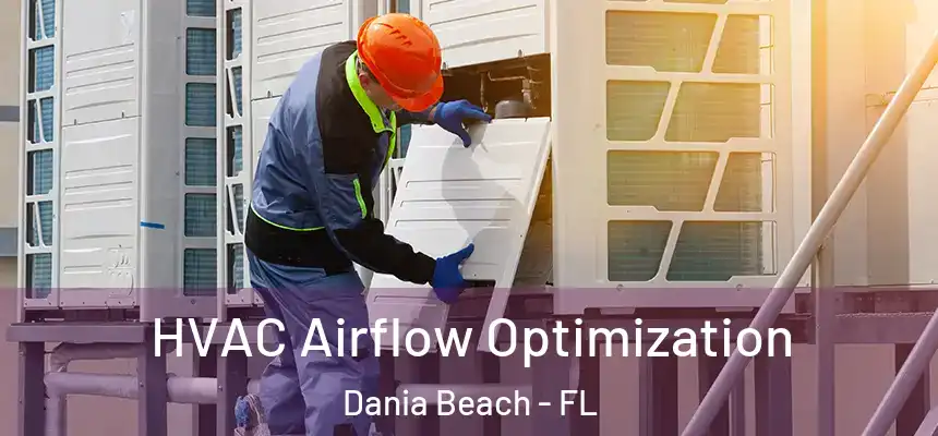HVAC Airflow Optimization Dania Beach - FL
