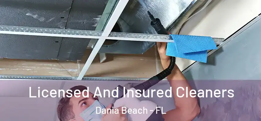 Licensed And Insured Cleaners Dania Beach - FL