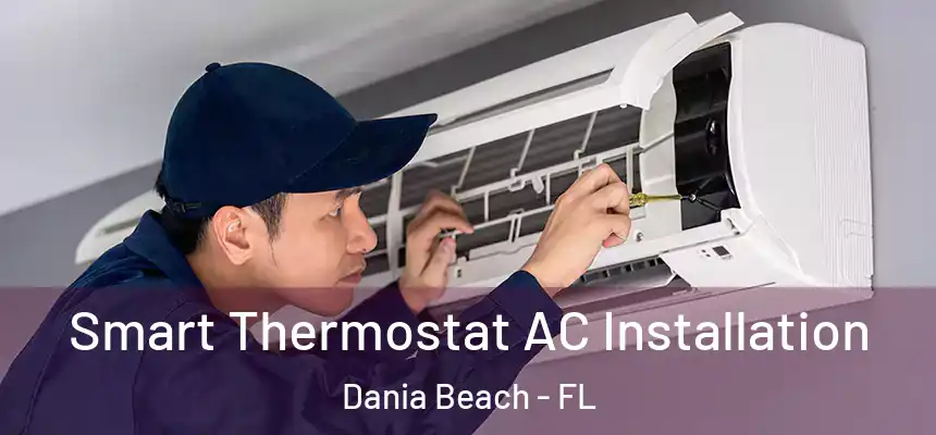 Smart Thermostat AC Installation Dania Beach - FL